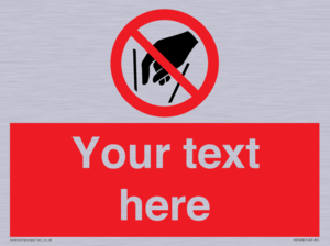 Custom prohibition No reaching in